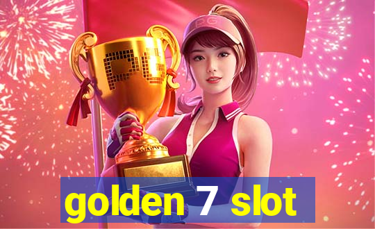 golden 7 slot