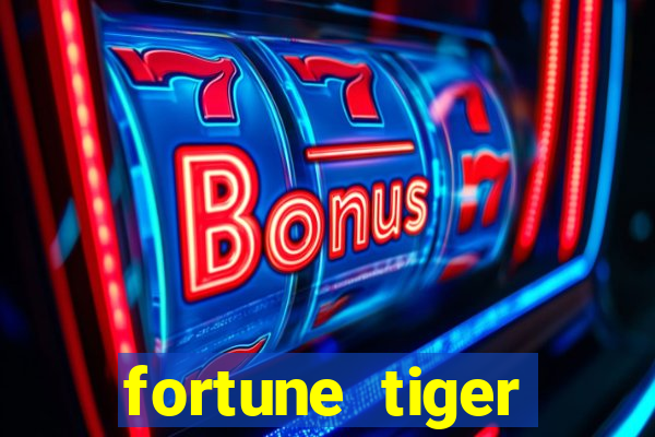 fortune tiger plataforma pagante