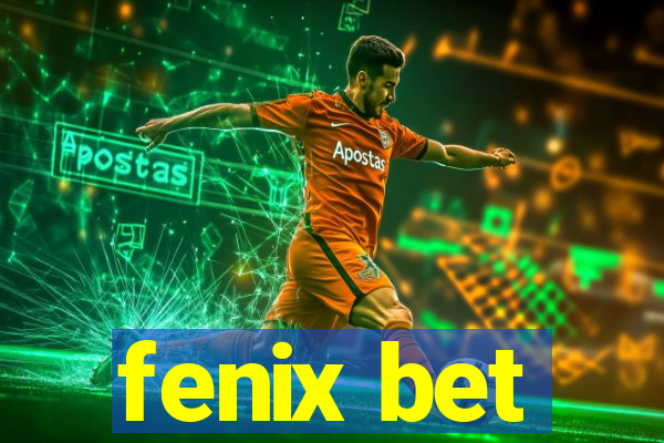 fenix bet