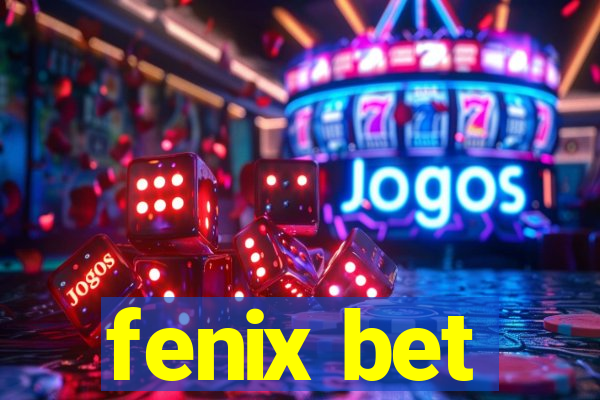 fenix bet