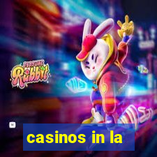 casinos in la