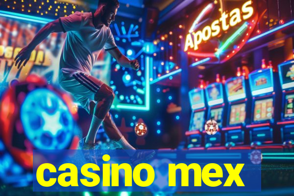 casino mex