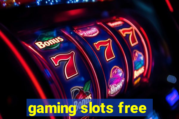 gaming slots free