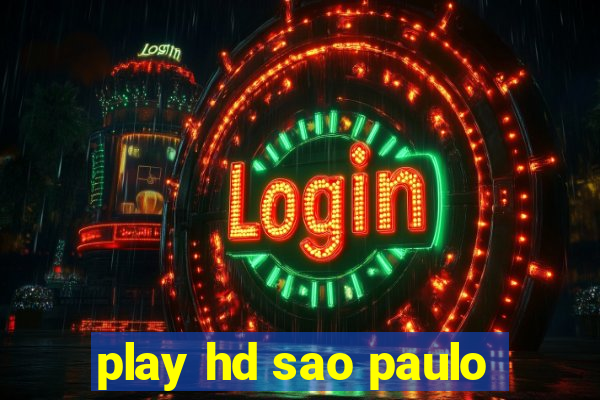 play hd sao paulo