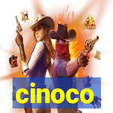 cinoco