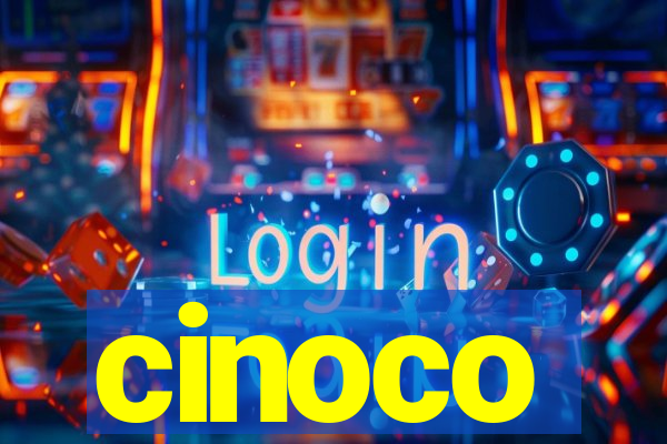 cinoco