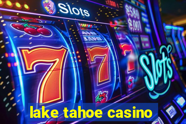 lake tahoe casino