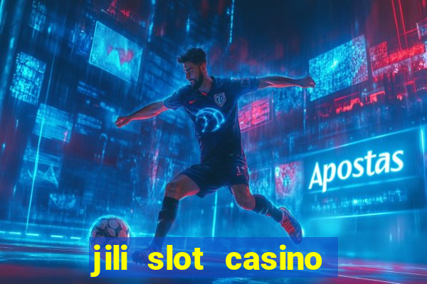 jili slot casino real money