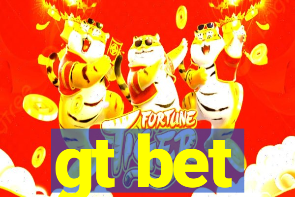 gt bet