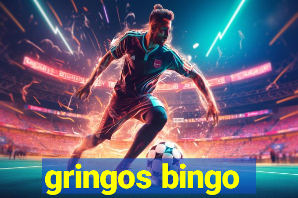 gringos bingo