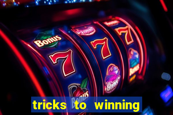 tricks to winning online slot machines