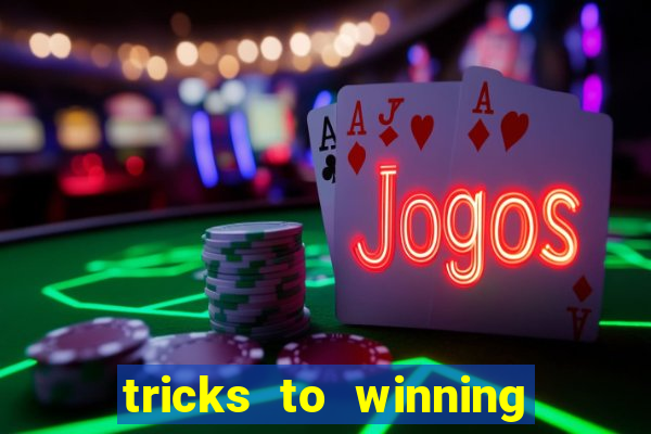 tricks to winning online slot machines