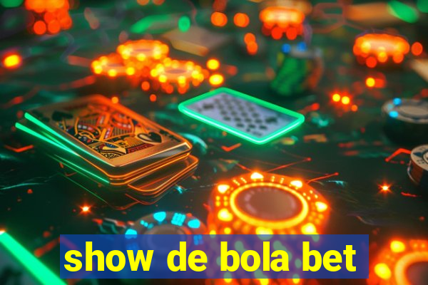 show de bola bet