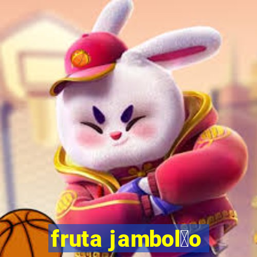 fruta jambol茫o