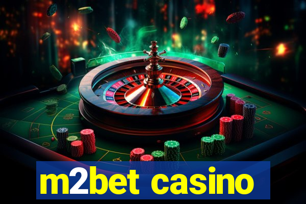 m2bet casino