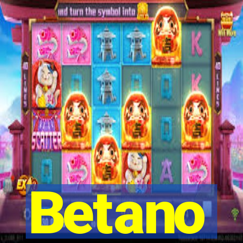 Betano