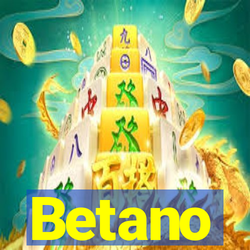 Betano