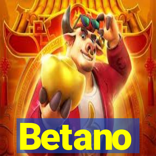 Betano