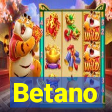 Betano