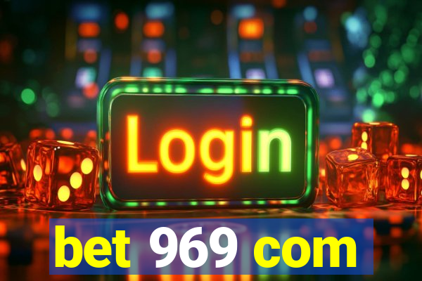 bet 969 com