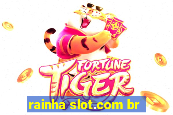 rainha slot.com br