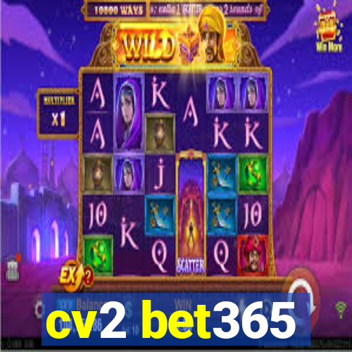 cv2 bet365