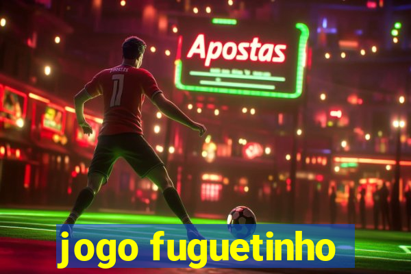 jogo fuguetinho