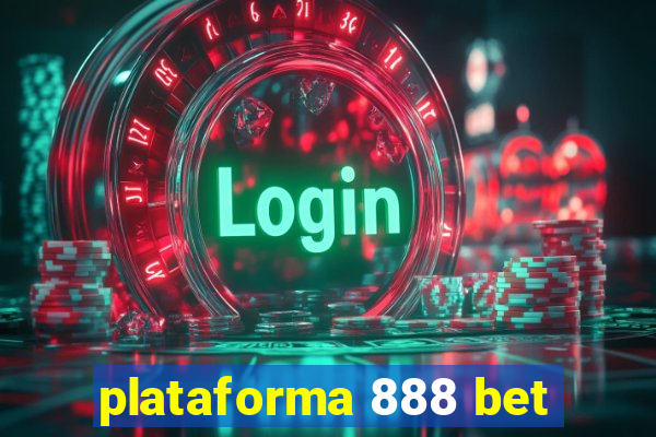 plataforma 888 bet