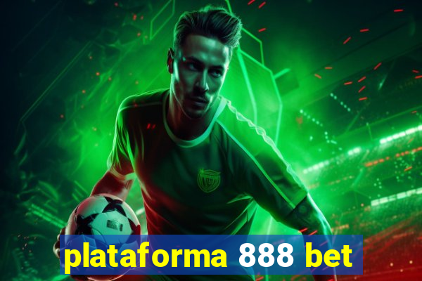 plataforma 888 bet