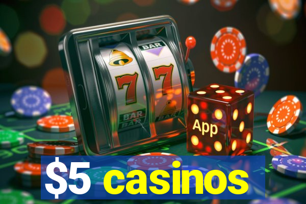 $5 casinos