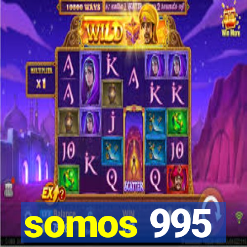 somos 995