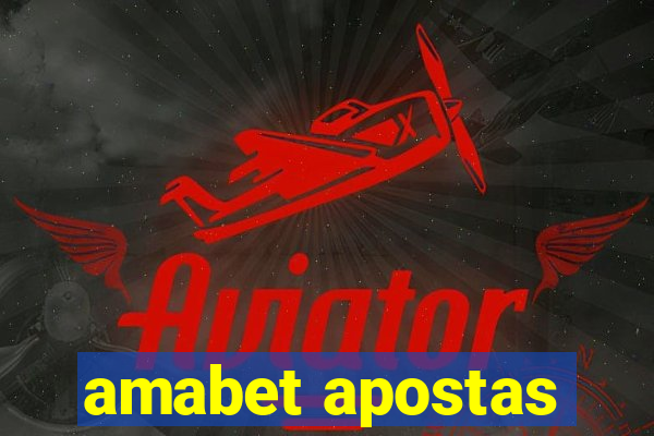 amabet apostas