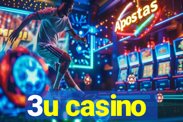 3u casino