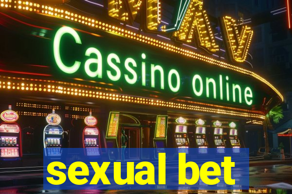 sexual bet