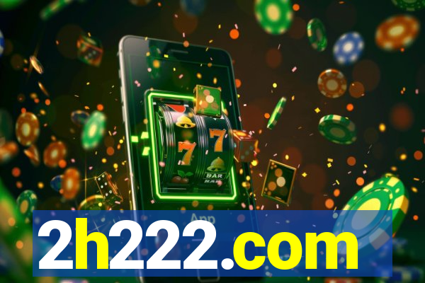 2h222.com