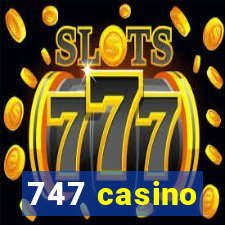 747 casino