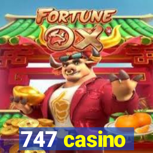 747 casino