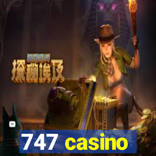 747 casino