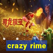 crazy rime