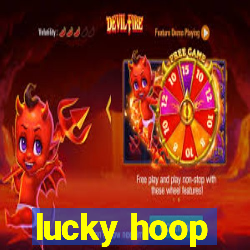 lucky hoop