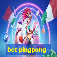 bet pingpong