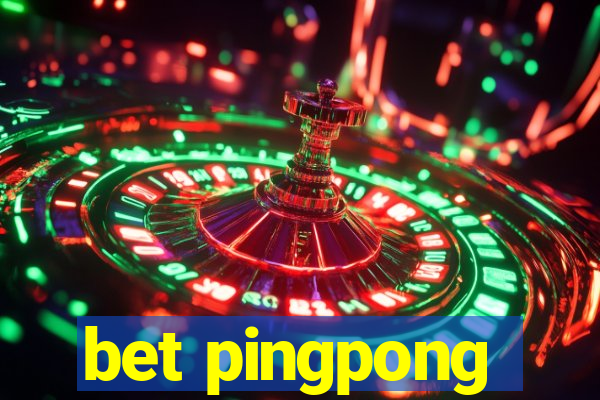 bet pingpong