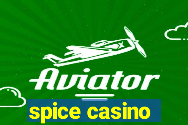 spice casino