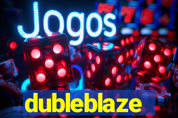 dubleblaze