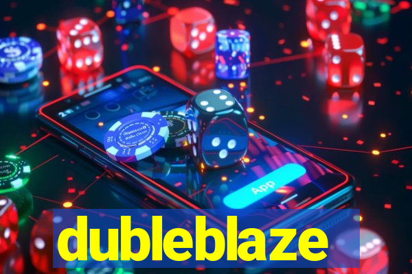 dubleblaze