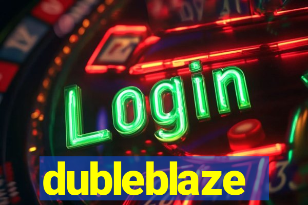 dubleblaze