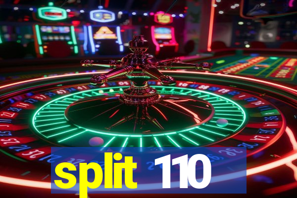 split 110