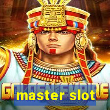 master slot