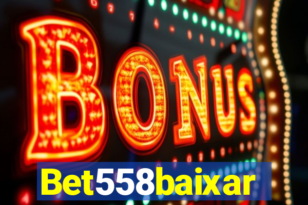 Bet558baixar