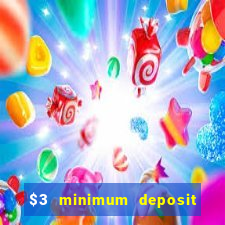 $3 minimum deposit casino australia